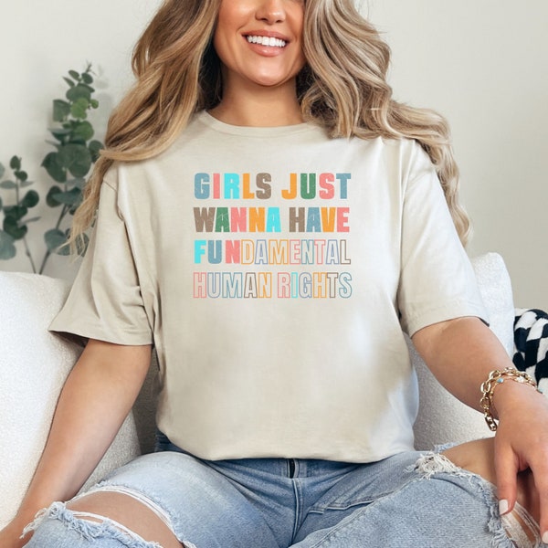 Girls just wanna have funDAMENTAL HUMAN RIGHTS. Frauenpower Shirt.