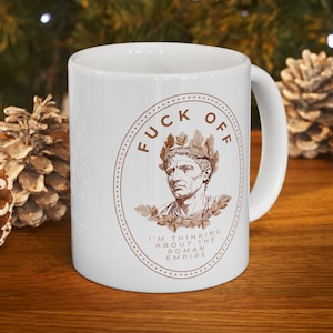 Caneca do Império Romano - Foda-se! Sim, pensando no presente do Império Romano. Com que frequência você pensa sobre a arte do Império Romano. Caneca de vidro do Império Romano.