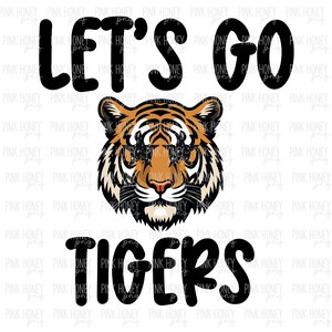 May include: Let's Go Tigers! A graphic with a tiger wearing sunglasses and the text "Let's Go Tigers!"