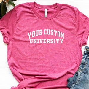 University T-shirts, Custom College Shirts, Custom University Name T-shirts, Custom Design University Tee, Personalized University T-Shirt