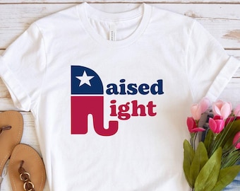 Republican Shirt, Raised Right Shirt, Republican Elephant Shirt, Awakened Patriot Shirt, Political T-shirt, Freedom Shirt, Republican Party