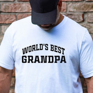Worlds Best Grandpa Shirt, Best Grandpa Shirt, Best Friend Grandpa Shirt, Funny Grandpa Shirt, Grandpa Birthday Shirt, Grandfather Shirt