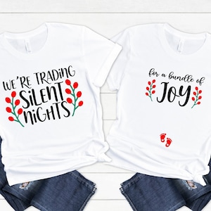 Couple Christmas Pregnancy Announcement Shirts, Xmas Maternity Shirt, We&#39;re Trading Silent Nights for a Bundle of Joy Shirt,Couple Pregnancy