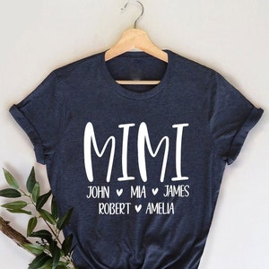 Personalized Mimi Shirt, Birthday Gift Grandchildren Custom Mimi Shirt, Mimi Shirt With Grandkids Names, Mimi Shirt Mother’s Day Gift