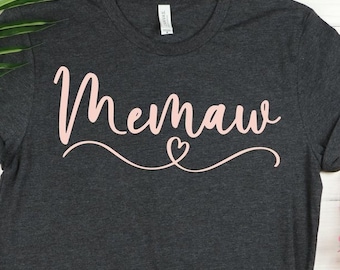Memaw Shirt for Grandma, Memaw Shirt, Gifts for Birthday from Grandma, Mothers Day Shirt from Grandma, Grandmother Love Shirt, Grandma Shirt