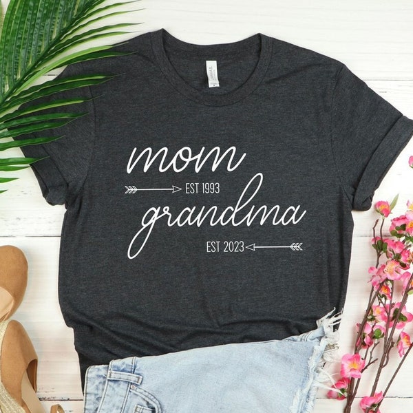 Personalized Mom Grandma Shirt, Mom Est Grandma Est Custom Tshirt, Mother's Day Gift for Grandma Tee, Grandma To Be Shirt, Mom Nana Est Tee