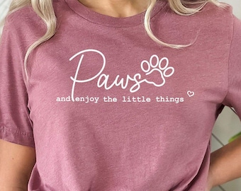 Camiseta "Disfruta la vida", "Patas", "Amante de los perros", "Mujer perro", "Mamá perro", "Inspiradora", "Motivadora", "Salud mental"