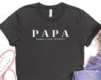 Papa Shirt With Kids Names, Personalized Shirt For Papa, Fathers Day Gift, Tee for Birthday Presents, Gift for New Papa, Papa Baby Names Tee