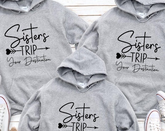 Sister Trip Hoodie, Sister Road Trip Hoodie, Weekend Getaway Hoodie, Girls Weekend Hoodie, Sisters Squad Hoodie, Best Friend Vacation Hoodie