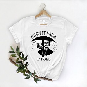 Funny Reading Shirt, When It Rains It Poes Shirt, Reading Lovers Gifts, Only Like Reading Shirt, Cute Reader T-shirts, Book Lover Shirt image 2