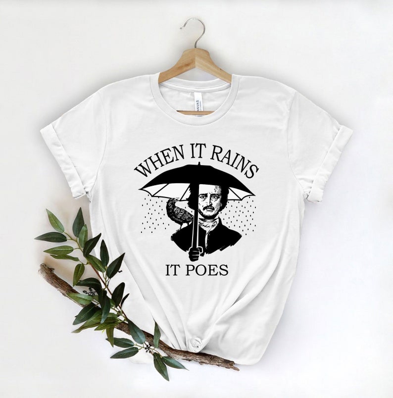 Funny Reading Shirt, When It Rains It Poes Shirt, Reading Lovers Gifts, Only Like Reading Shirt, Cute Reader T-shirts, Book Lover Shirt image 2