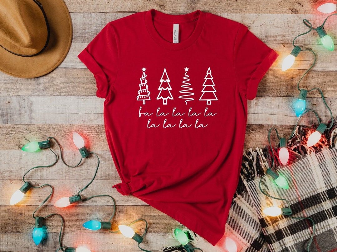 Fa La La La Shirt, Holiday Shirt, Funny Christmas Tee, Christmas ...