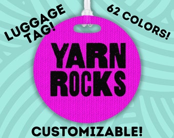 Customizable Yarn Rocks Luggage Tag in 60+ Colors! Say Goodbye to Lost Luggage! Handcrafted in the USA!