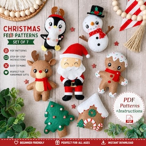 May include: A set of seven felt Christmas ornaments including a penguin, snowman, reindeer, Santa Claus, gingerbread person, Christmas tree, and gingerbread house. The image includes text reading CHRISTMAS FELT PATTERNS SET OF 7 and PDF Patterns +Instructions.