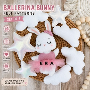 Peut inclure: Un ensemble de patrons en feutrine pour un lapin ballerine, comprenant un lapin blanc avec un tutu rose, trois nuages en feutrine blanche et trois étoiles irisées. Le texte indique BALLERINA BUNNY FELT PATTERNS SET OF 3, PDF PATTERN, EASY TO FOLLOW, BEGINNER FRIENDLY, PRINT AT HOME, ERA, et CREATE YOUR OWN ADORABLE BUNNY.