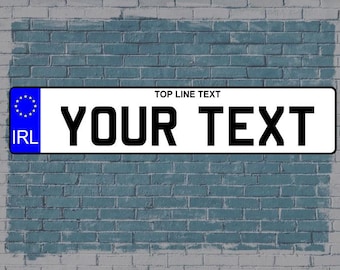 Irish Registration Plate - CUSTOM TEXT Repubic of Ireland - eu plate