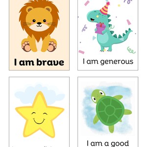 May include: Four colorful cards with illustrations of a lion, a dinosaur, a star, and a turtle. Each card has a positive affirmation written below the image. The lion card says "I am brave", the dinosaur card says "I am generous", the star card says "I am confident", and the turtle card says "I am a good person".