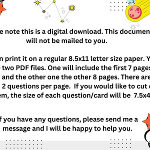 Pode incluir: Um download digital de perguntas imprim&iacute;veis. O texto indica que o documento ser&aacute; entregue em dois arquivos PDF, um com as primeiras 7 p&aacute;ginas e o outro com as 8 p&aacute;ginas restantes. O documento cont&eacute;m 15 p&aacute;ginas no total com 2 perguntas por p&aacute;gina. O texto tamb&eacute;m indica que se voc&ecirc; cortar cada pergunta, o tamanho de cada cart&atilde;o ser&aacute; de 7,5 polegadas por 4,5 polegadas.