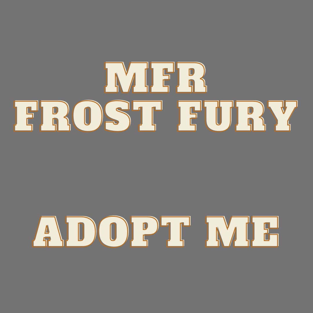 mfr-frost-fury-adopt-me-roblox-read-description-etsy