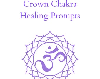 Crown Chakra Healing Prompts
