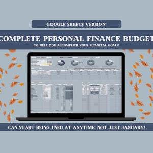 May include: A laptop displaying a complete personal finance budget spreadsheet with charts and tables. The background is light blue with scattered orange autumn leaves. Text includes GOOGLE SHEETS VERSION, COMPLETE PERSONAL FINANCE BUDGET, and more.