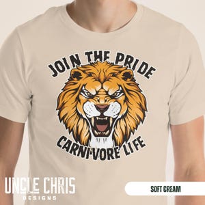 Join the Pride Carnivore Shirt, Lion Diet Carnivore Life T-shirt, Gift for Meat Eater, Gift Idea for Dad, Carnivore Lifestyle Apparel