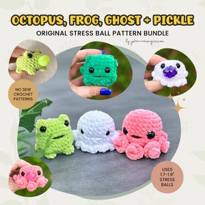 CROCHET PATTERN Stress Ball Bundle - Octopus, Frog, Ghost, & Pickle Ball | No Sew