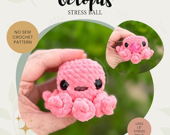 CROCHET PATTERN - Octopus Stress Ball | No Sew | Amigurumi Crochet Squeeze Stress Ball Plushie Pattern | Digital PDF File