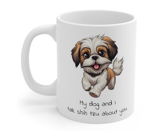 Shih Tzu Mug Dog Lover Gift Coffee Tea Pun Mug