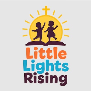 Little Lights Rising- 1 Month Faith Based Curriculum: Ages 3-5