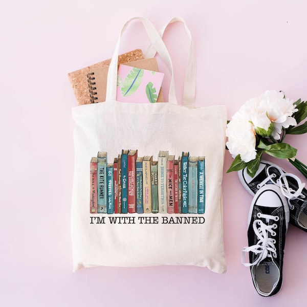 I'm With The Banned Tote Bag, Banned Books Bag, Library Tote , Reading Tote Bag, Gift for Book Lover, Gift For Bookworms, Gift For Teachers