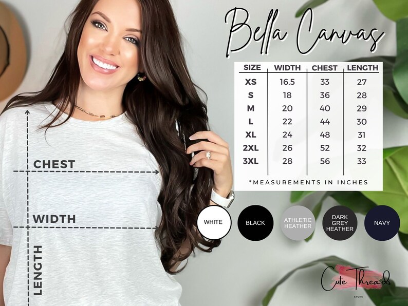 May include: Bella Canvas sizing chart for t-shirts, showing measurements in inches for width, chest, and length. Sizes include XS, S, M, L, XL, 2XL, and 3XL. Available colors include white, black, athletic heather, dark grey heather, and navy.