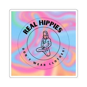 Los verdaderos hippies no usan ropa pegatina de vinilo