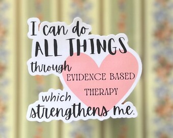 Evidence-based Therapy Sticker, mental health sticker, therapy sticker, waterproof sticker, gift for therapist, social worker sticker