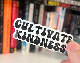 Cultivate Kindness Sticker, Cute Mental Health Sticker, Therapy Gift, Laptop Sticker, Water Bottle, Waterproof, Planner Journal Sticker