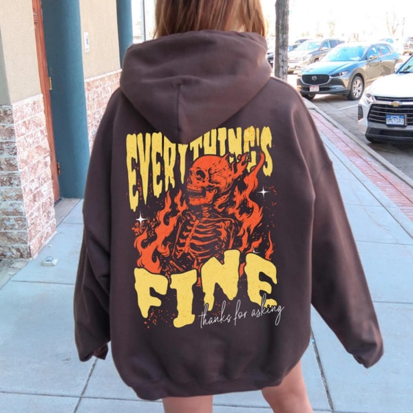 Everything's Fine Skeleton Hoodie, Streetwear Hoodie, Oversized Y2K Sweatshirt, Grunge Skull, Moto Edgy Rock N Roll, Vintage Graphic, Unisex
