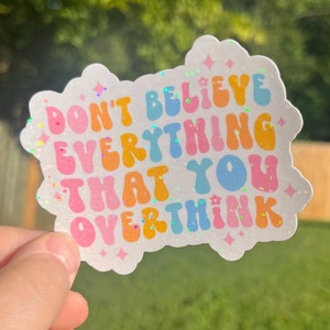 Don't Believe Everything You Overthink Sticker, Mental Health Reminder, Grounding Coping Skills, CBT, Anxiety, Therapy Tools, Waterproof