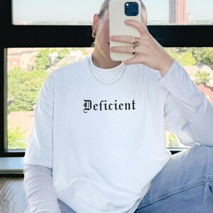 Deficient Shirt, Funny Mental Health, Grunge Aesthetic, Therapy Tshirt, Dark Humor, Gothic, Alt Clothing, Oversized, Comfort Colors Unisex White