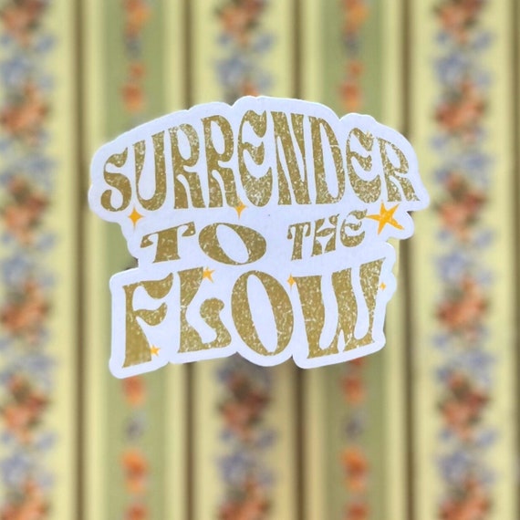 Surrender To The Flow Hippie Sticker, Music Festival Sticker, Phish Fan Gift, Hooping Sticker, Meditation and Mindfulness Sticker, Yoga Gift