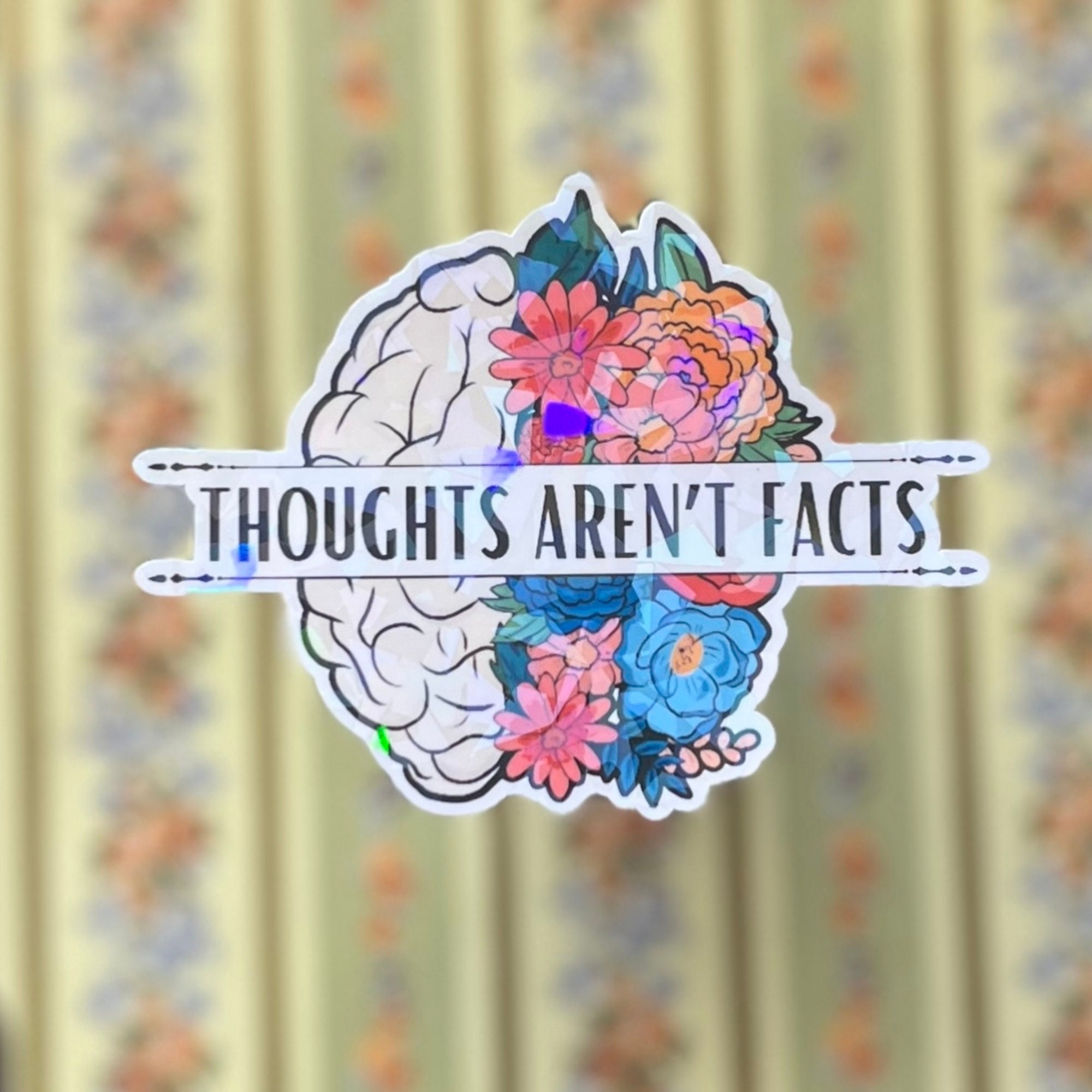 Thoughts Aren't Facts Holographic and Waterproof Sticker, Mental Health and Recovery