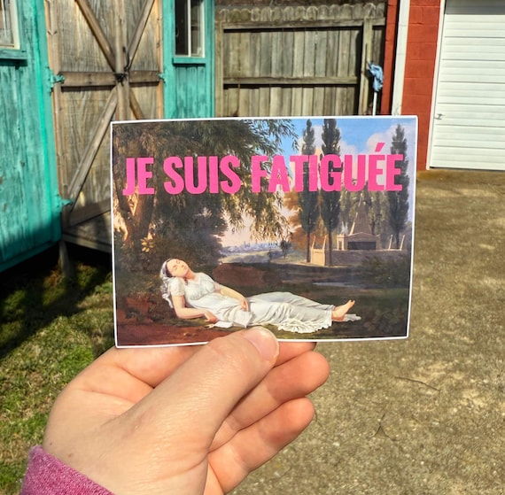Je Suis Fatiguée Sticker, Funny Mental Health Meme, Feminism Art, Gothic Pop, Sarcastic Gift Idea, Rococo Aesthetic, Kindle, Waterproof