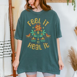 Feel It to Heal It Mental Health Shirt, Cute Therapy Tee, Folk Art Floral Outfit, Gift for Therapist, Retro Aesthetic, Mindfulness, Unisex