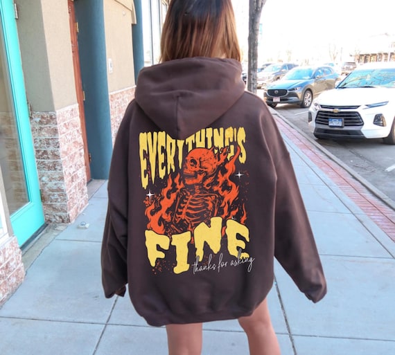 Everything's Fine Skeleton Hoodie, Streetwear Hoodie