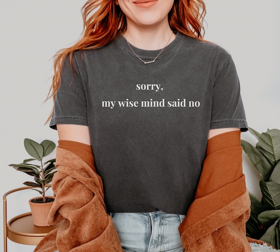 Wise Mind Shirt, Social Worker Shirt, Funny Mental Health Shirt, Psychology Graduation Gift, Therapist, DBT, Coping Skills, Comfort Colors