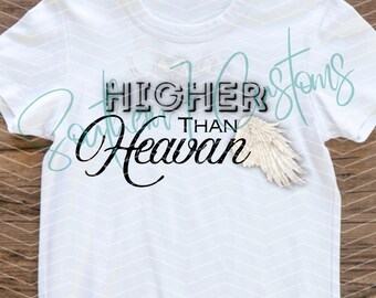 Higher Than Heaven PNG | Country Music Inspired Design (Digital Download)