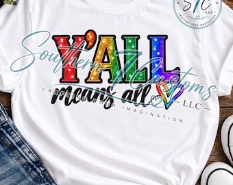 Y'all Means All PNG | Rainbow Sequin Pride Design (Digital Download)