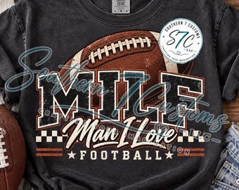 MILF Man I Love Football PNG | Vintage Football Mom Design (Digital Download)