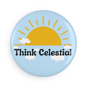 May include: A blue and yellow button with a sun and clouds graphic and the text "Think Celestial".