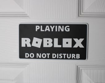Playing Roblox | Do Not Disturb Door Sign