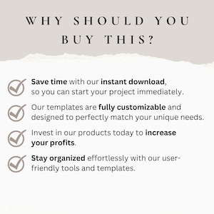 May include: A checklist with four green checkmarks and reasons why you should buy a product. The reasons include: save time with instant download, fully customizable templates, increase your profits, and stay organized with user-friendly tools.